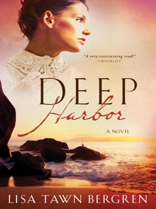 Title details for Deep Harbor by Lisa Tawn Bergren - Available